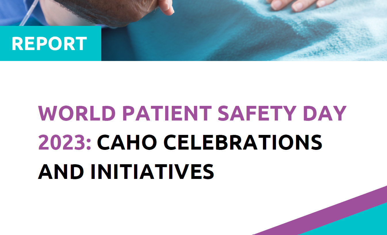 WORLD PATIENT SAFETY DAY 2023 : CAHO CELEBRATIONS AND INITIATIVES